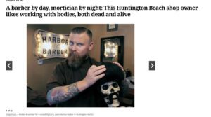 picture of article from Orange county register headline A barber by day mortician by night with an image of greg krupa